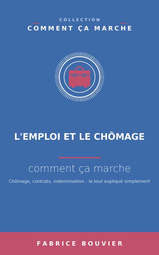 Couverture de L’Emploi et le chômage