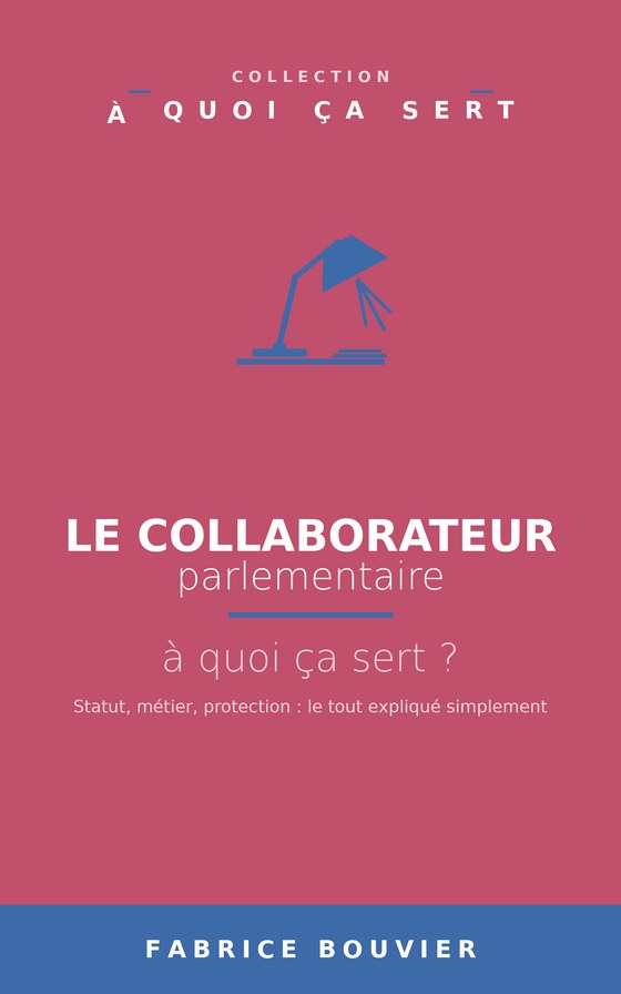 Couverture de Le Collaborateur parlementaire
