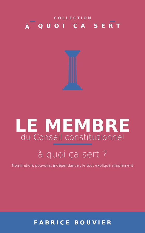 Couverture de Le Membre du Conseil constitutionnel